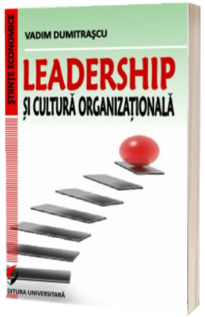 Leadership si cultura organizationala