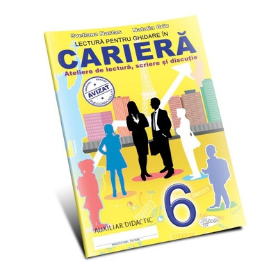 Lectura pentru ghidare in Cariera, clasa a VI-a