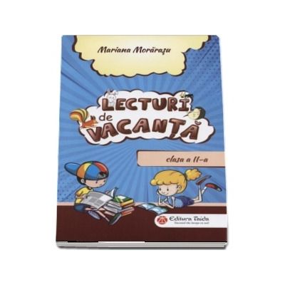 Lecturi de vacanta pentru clasa a II-a - Mariana Morarasu