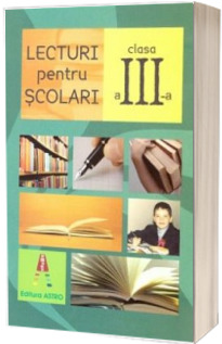 Lecturi pentru scolari clasa a III-a