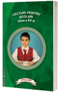 Lecturi pentru scolari clasa a IV-a