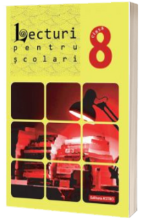 Lecturi pentru scolari clasa a VIII-a