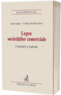 Legea societatilor comerciale. Comentarii si explicatii