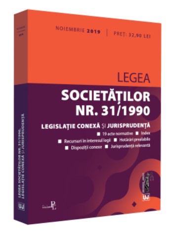 Legea societatilor nr. 31/1990, legislatie conexa si jurisprudenta: noiembrie 2019