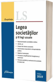 Legea societatilor si 8 legi uzuale - editie actualizata la 14 ianuarie 2019