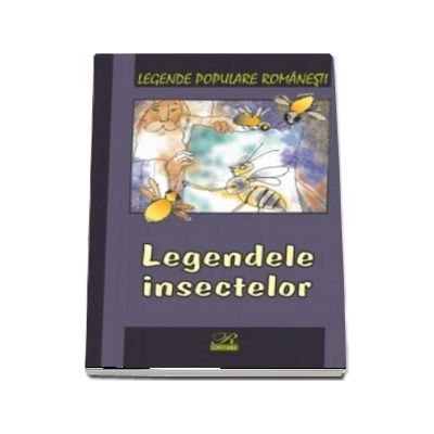 Legendele insectelor. Legende populare romanesti