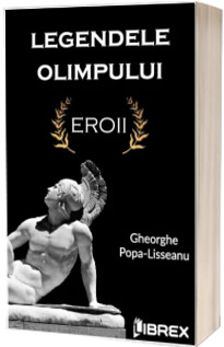 Legendele Olimpului. Eroii