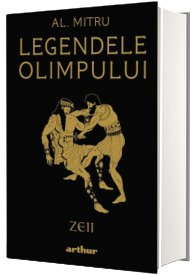 Legendele Olimpului: Zeii - editie ilustrata