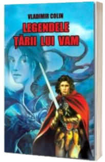 Legendele tarii lui Vam