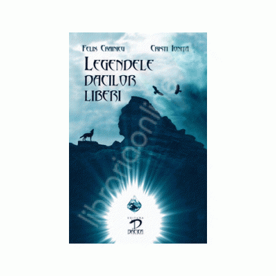 Legendele dacilor liberi