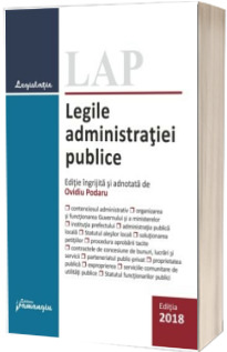 Legile administratiei publice. Editie actualizata la 29 octombrie 2018