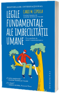 Legile fundamentale ale imbecilitatii umane