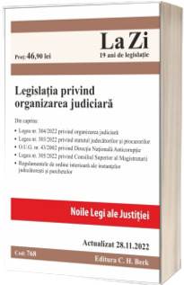 Legislatia privind organizarea judiciara. Cod 768. Actualizat la 28.11.2022