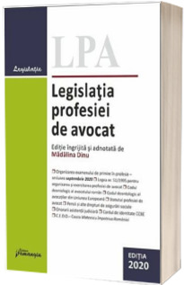 Legislatia profesiei de avocat. Editia 2020