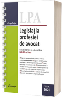 Legislatia profesiei de avocat. Editia 2020 - spiralat