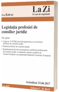 Legislatia profesiei de consilier juridic. Actualizata la 22.06.2017 - Cod 642