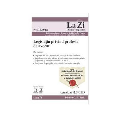 Legislatia privind profesia de avocat.( Actualizat la 15.08.2013)