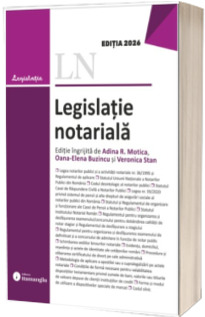 Legislatie notariala. Editia 2026