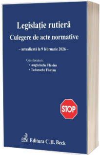 Legislatie rutiera. Culegere de acte normative