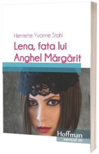 Lena, fata lui Anghel Margarit