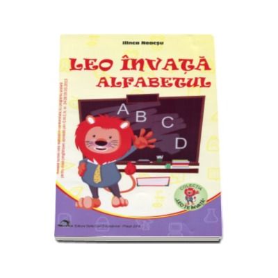 Leo invata alfabetul (Colectia Leo te invata) - Editia 2016