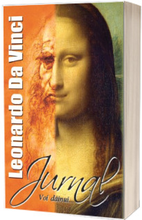 Leonardo Da Vinci Jurnal - Voi dainui...