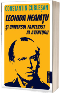 Leonida Neamtu si universul fantezist al aventurii