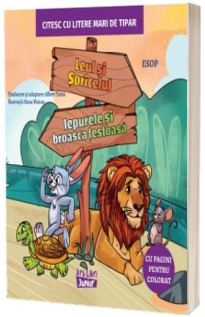 Leul si soricelul. Iepurele si broasca testoasa