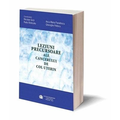 Leziuni precursoare ale cancerului de col uterin