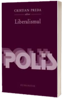 Liberalismul - Cristian Preda