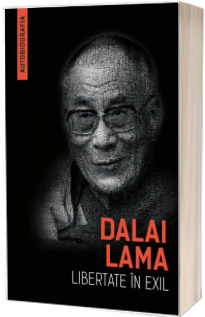 Libertate in exil (Autobiografia lui Dalai Lama)