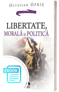 Libertate, morala si politica