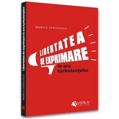 Libertatea de exprimare in era turbulentelor