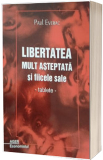 Libertatea mult asteptata si ficele sale