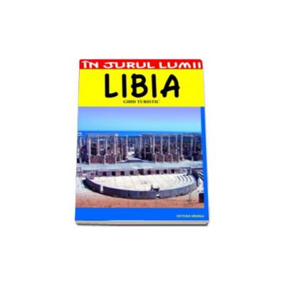 Libia. Ghid turistic