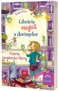 Libraria magica a dorintelor.  Puterea hamsterului Harry - Volumul II