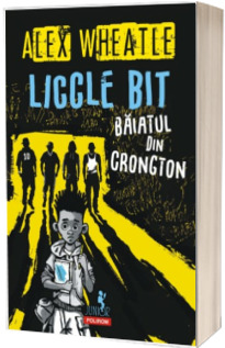 Liccle Bit, baiatul din Crongton