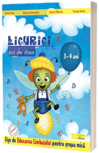 Licurici pui de stea. Educarea Limbajului, 3-4 ani