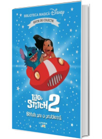 Lilo si Stitch II. Stitch are o problema