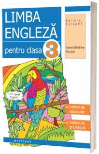 Limba engleza pentru clasa 3. Workbook
