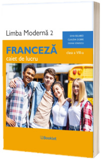 Limba franceza moderna 2, caiet de lucru pentru clasa a VIII