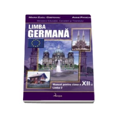 Limba germana. Manual pentru clasa a XII-a - Limba moderna a II-a