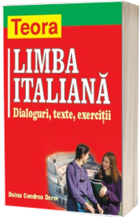 Limba Italiana - Dialoguri, texte, exercitii