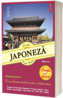 Limba japoneza. Simplu si eficient. Manual practic (editia a X-a revazuta si adaugita)