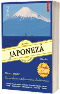 Limba japoneza. Simplu si eficient. Manual practic (editia a XI-a revazuta si adaugita)