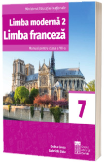 Limba moderna 2. Limba Franceza, manual pentru clasa a VII-a