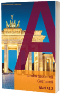 Limba moderna germana, nivel A1.2 - Manual pentru clasa a VI-a