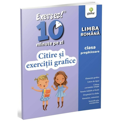 Limba romana. Citire si exercitii grafice pentru clasa pregatitoare