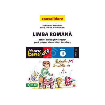 Limba romana CONSOLIDARE, pentru clasa a II-a. Colectia foarte bine