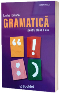 Limba romana. Gramatica pentru clasa a V-a